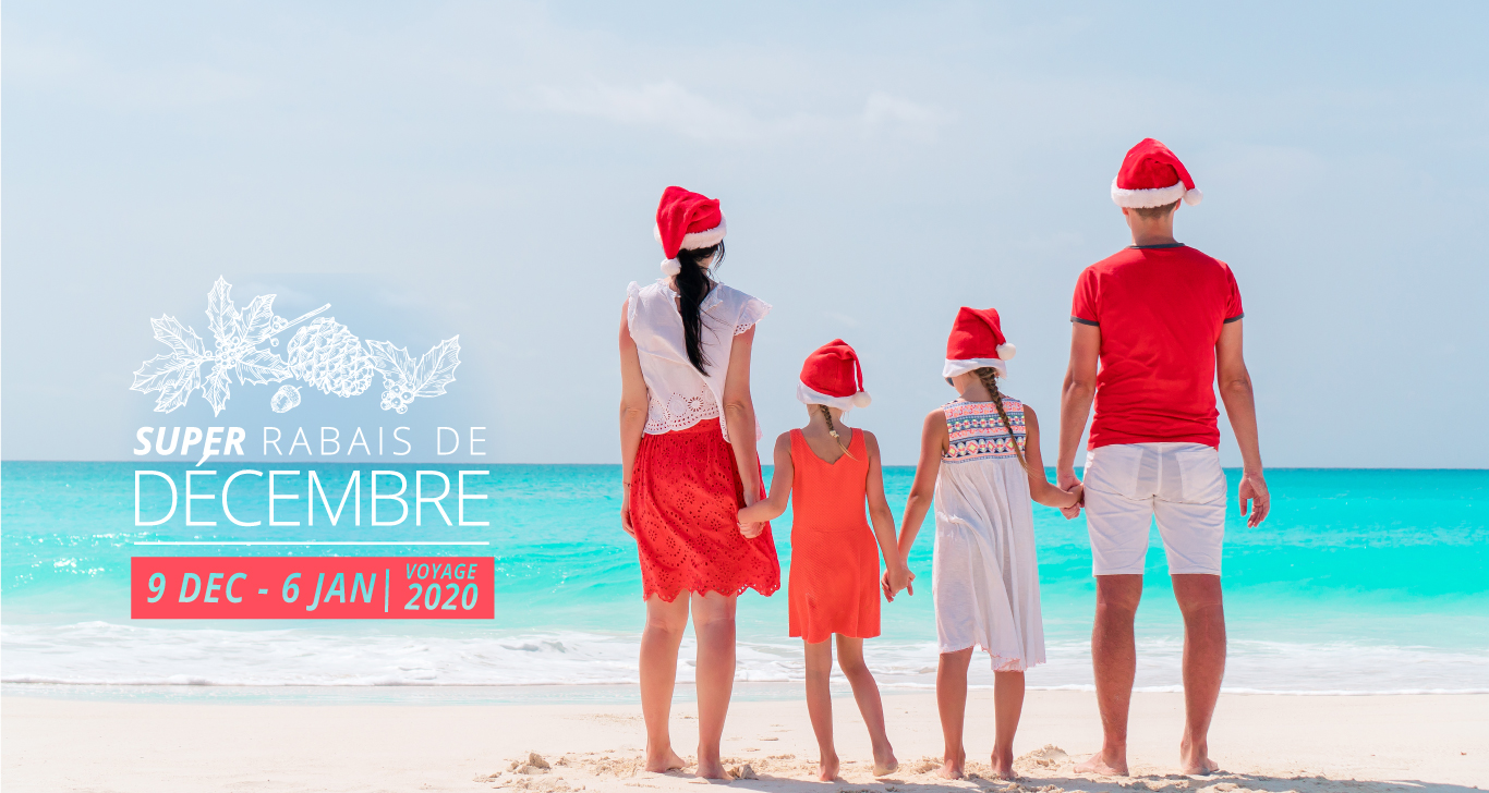 Super Rabais de Décembre pour Plus de Vacances!